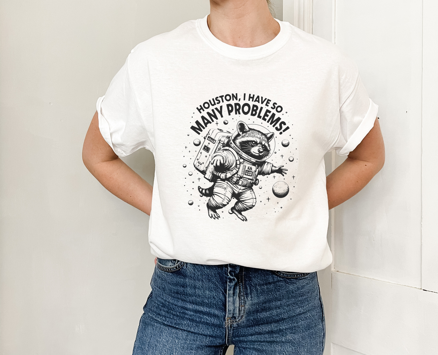 Houston I Have So Many Problems - Crewneck Sweatshirt