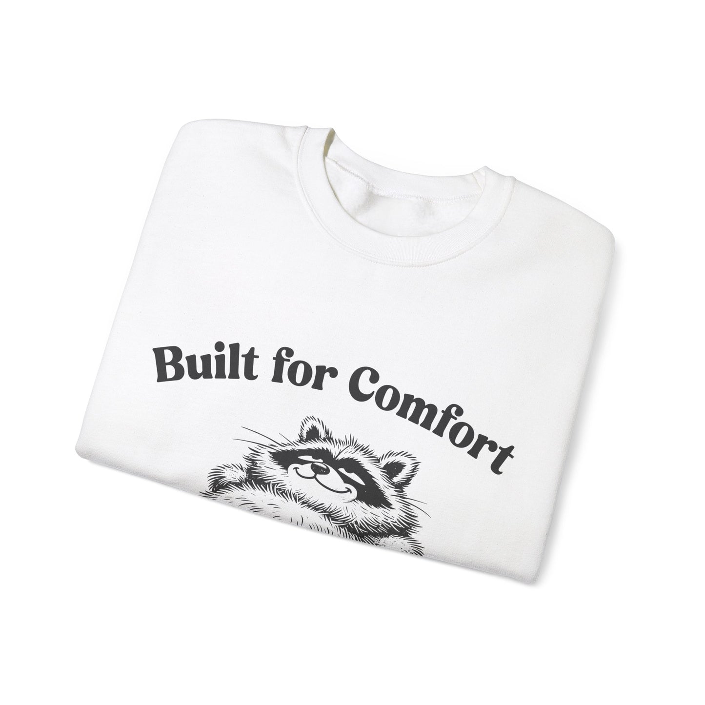 Built for Comfort, Not for Speed - Crewneck Sweatshirt