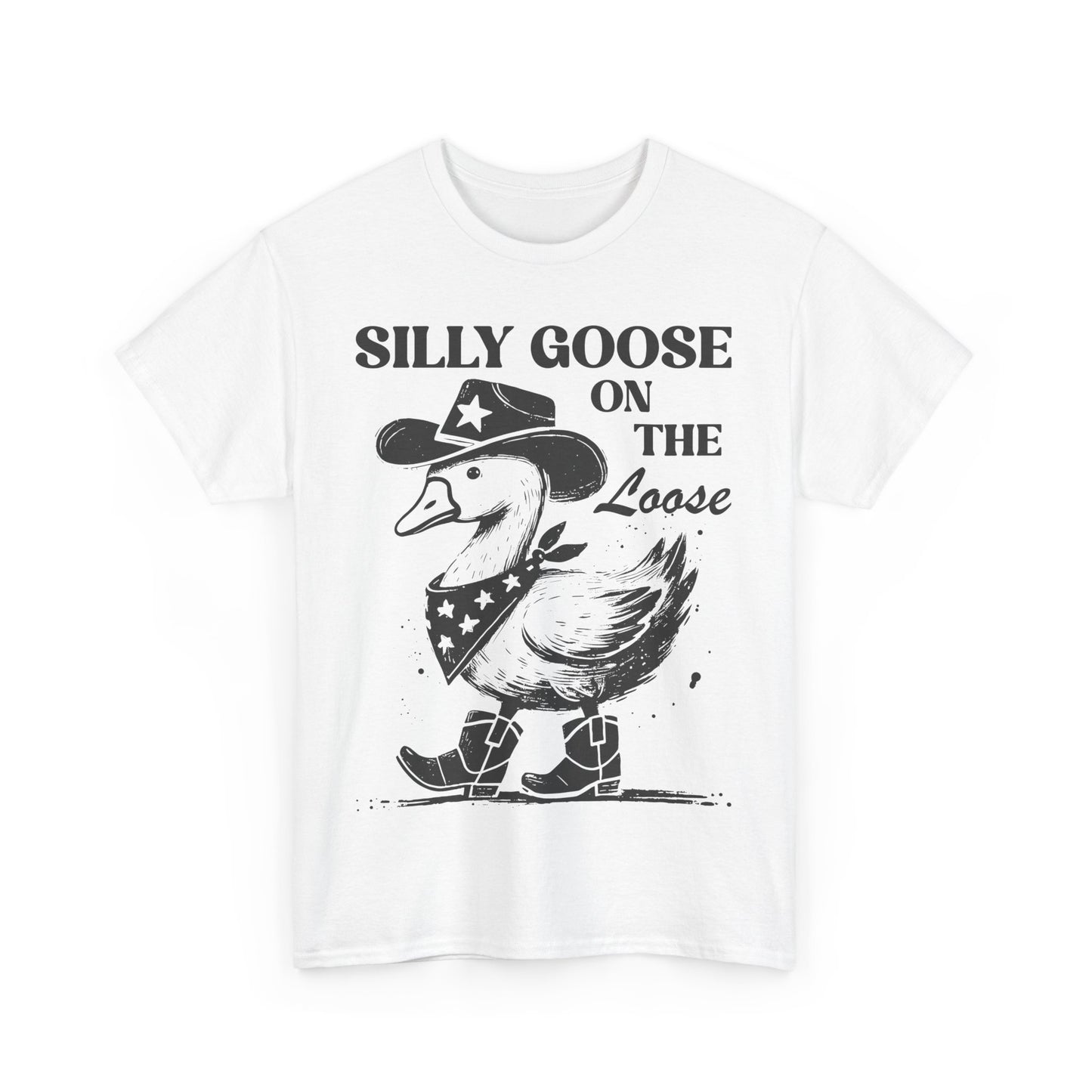 Silly Goose on the Loose - Shirt