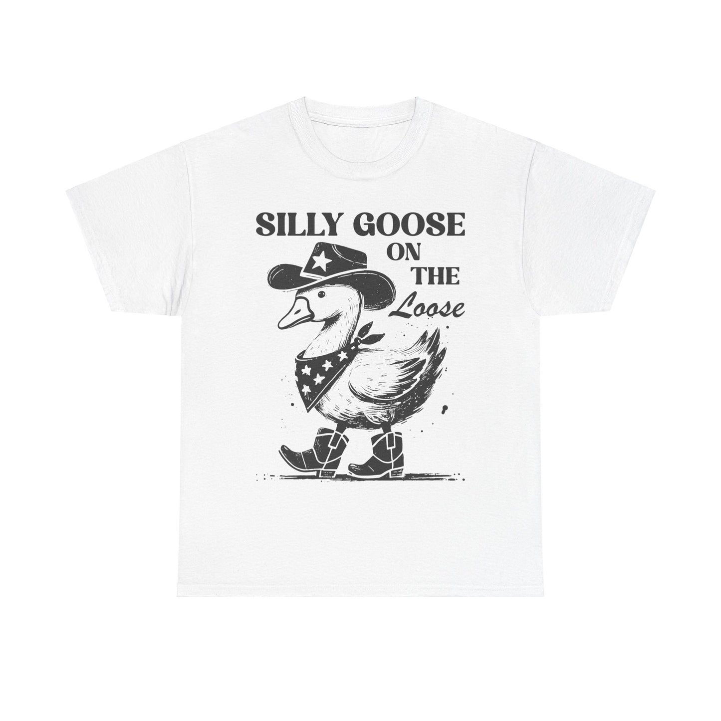 Silly Goose on the Loose - Shirt