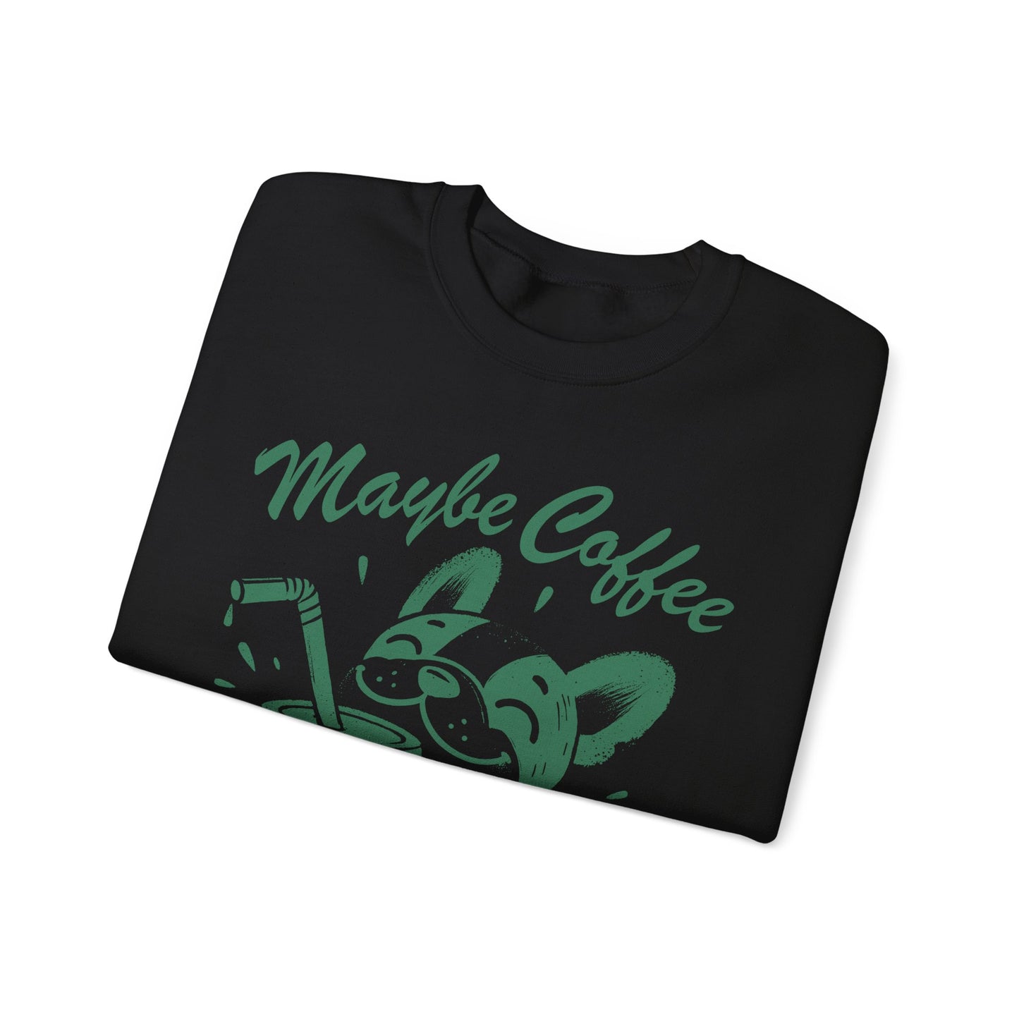 Maybe Coffee is Addicted to Me - Crewneck Sweatshirt