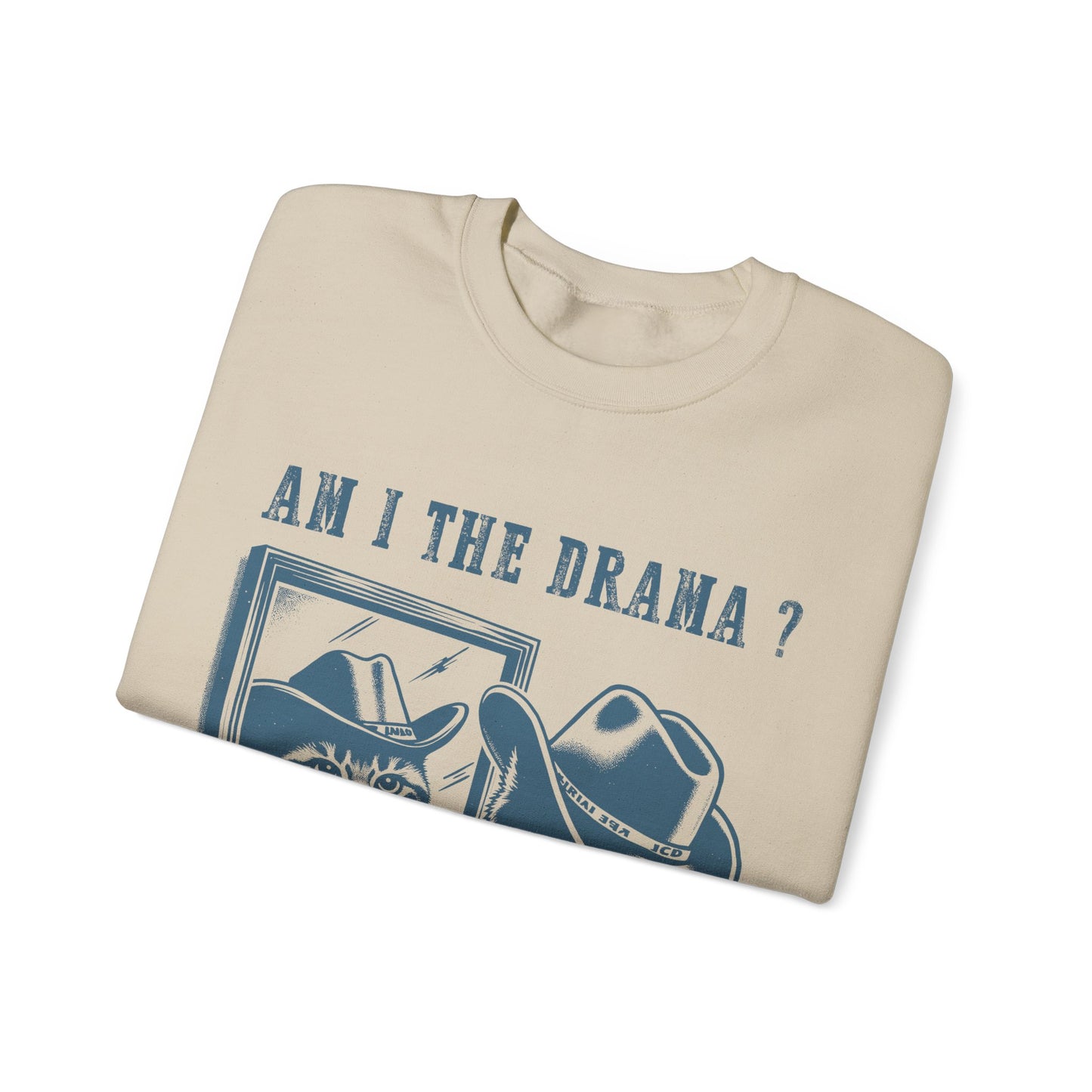 Am I The Drama? - Crewneck Sweatshirt