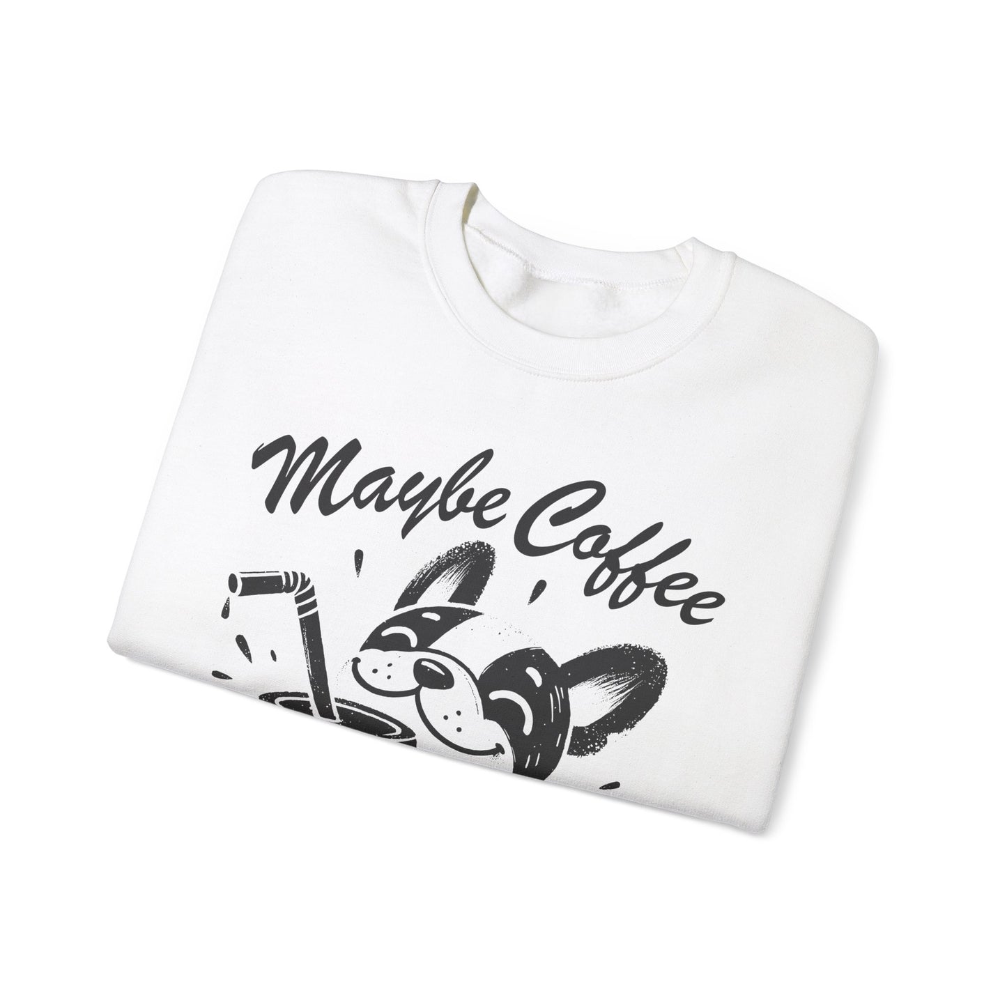 Maybe Coffee is Addicted to Me - Crewneck Sweatshirt