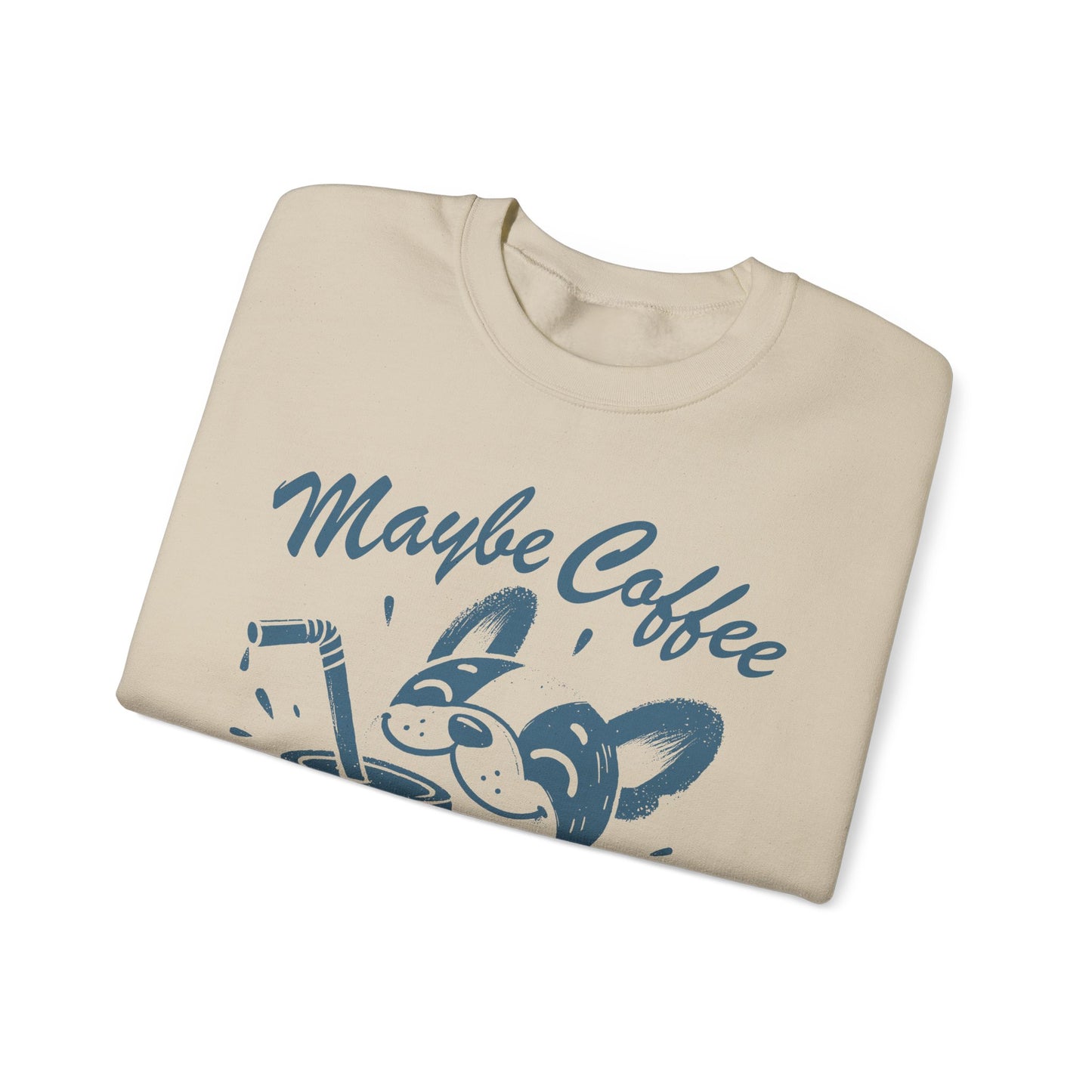 Maybe Coffee is Addicted to Me - Crewneck Sweatshirt