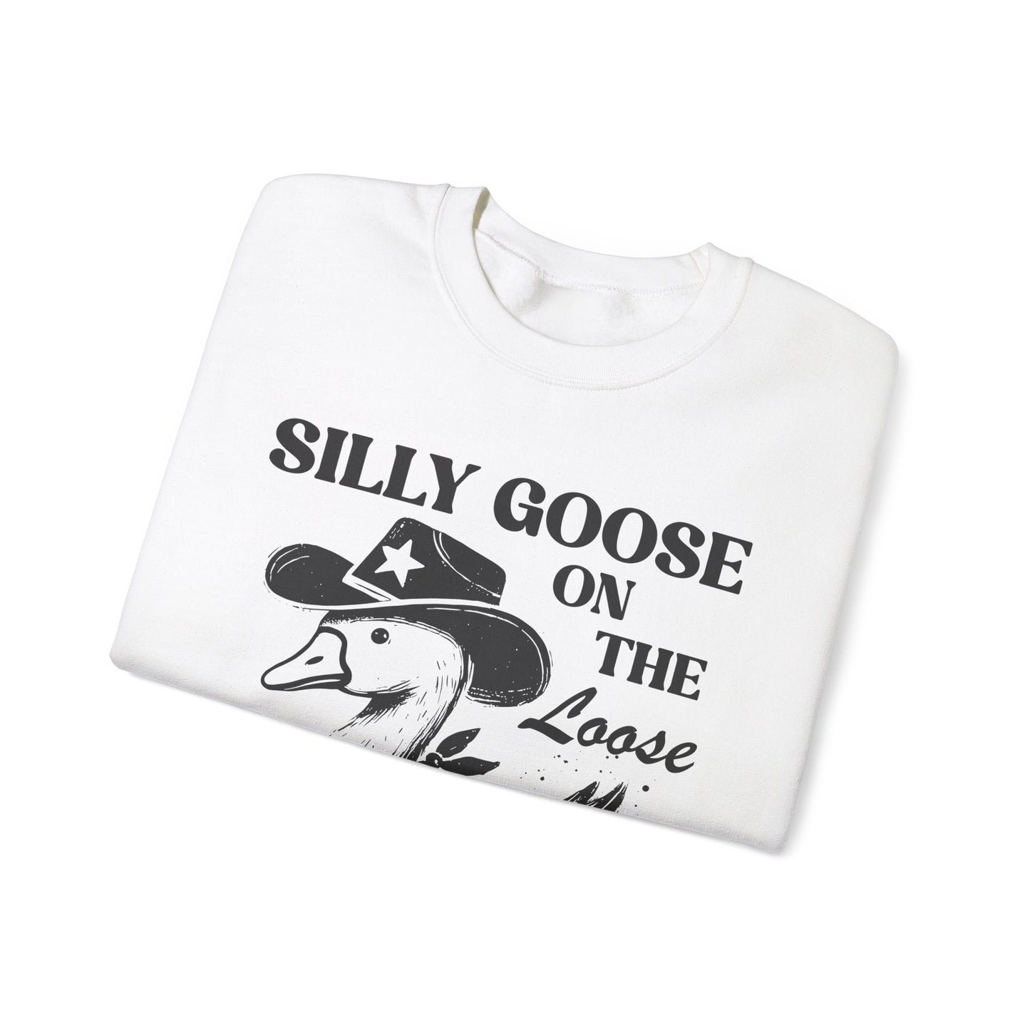 Silly Goose On The Loose - Crewneck Sweatshirt