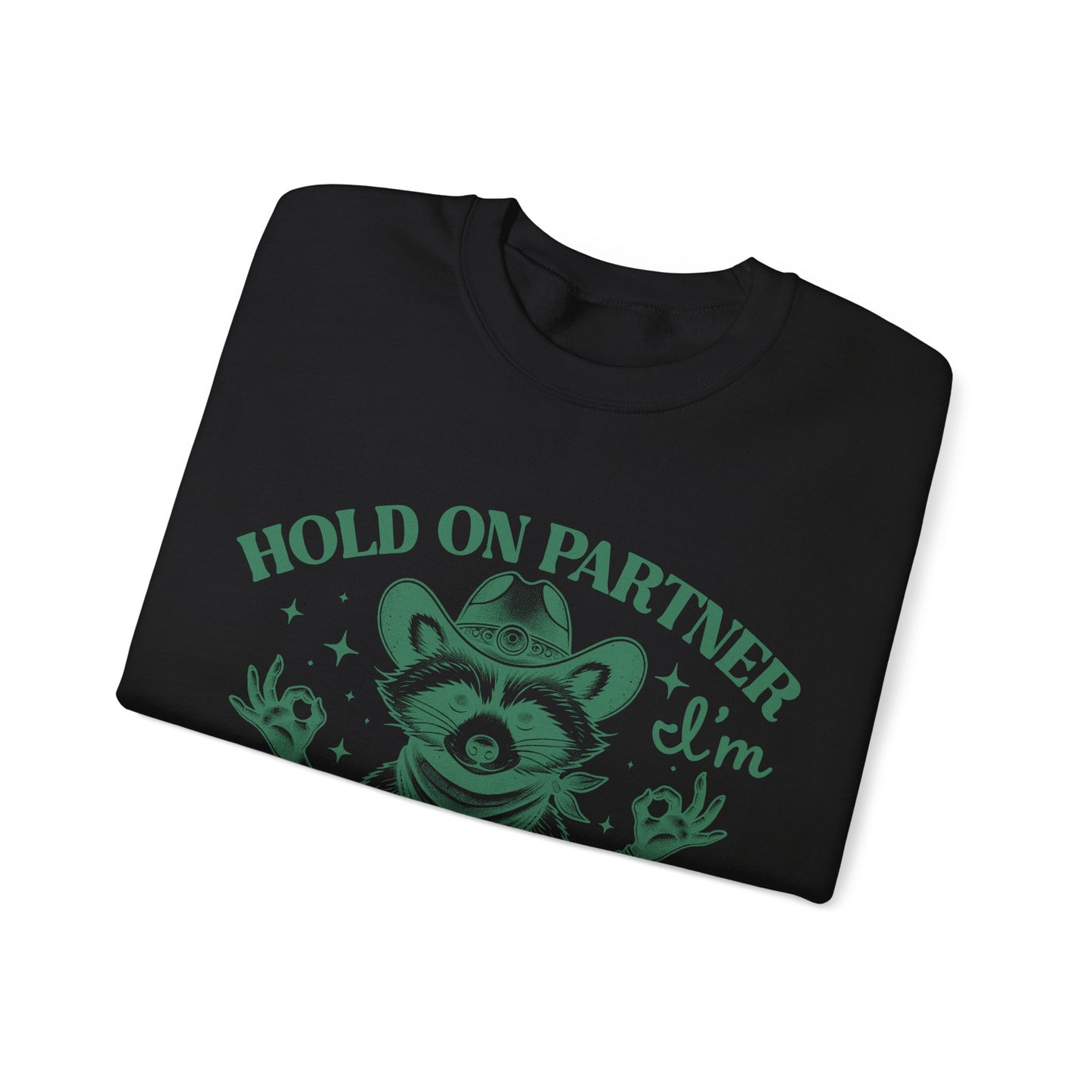 Hold On Partner I'm Overstimulated - Crewneck Sweatshirt