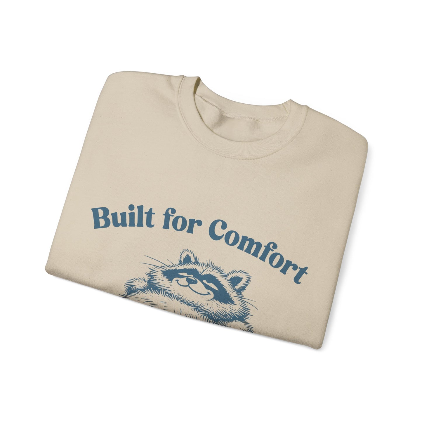 Built for Comfort, Not for Speed - Crewneck Sweatshirt