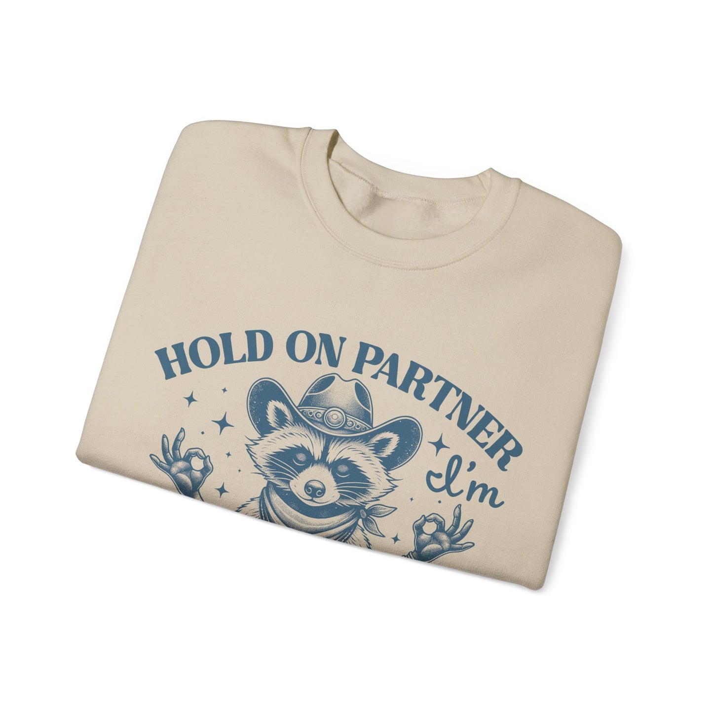 Hold On Partner I'm Overstimulated - Crewneck Sweatshirt