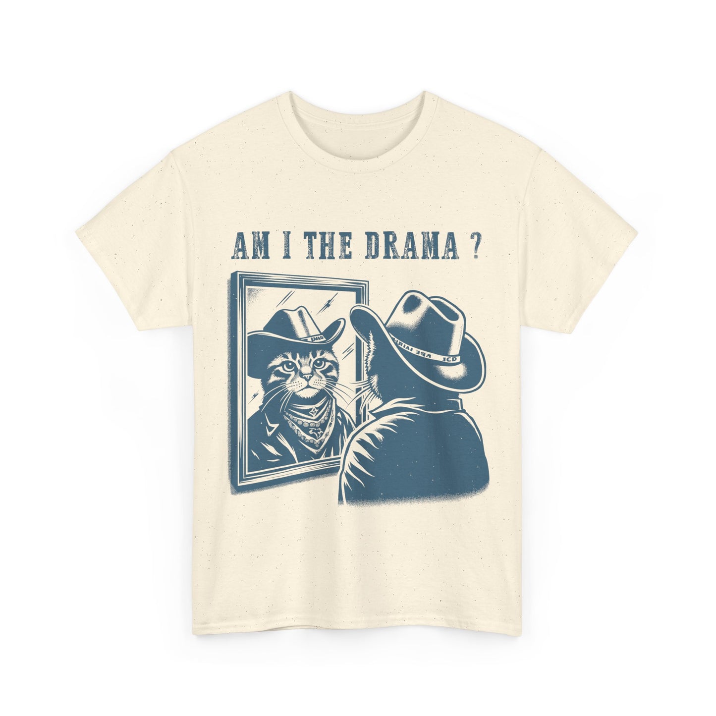 Am I the Drama? - Shirt